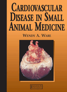 Cardiovascular Disease in Small Animal Medicine