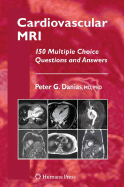 Cardiovascular MRI: 150 Multiple-Choice Questions and Answers