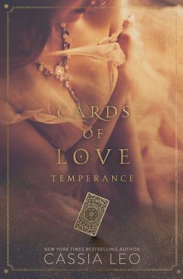 Cards of Love: Temperance: A Forbidden Romance - Leo, Cassia