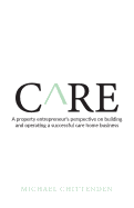Care: A property entrepreneur's perspective on building and operating a successful care home business