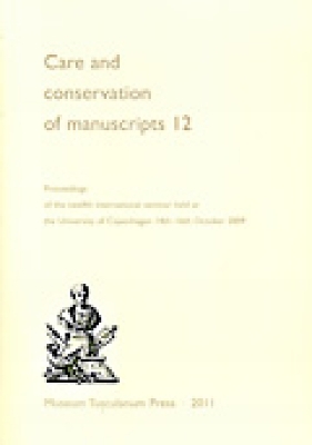 Care and Conservation of Manuscripts 12 - Driscoll, Matthew James (Editor)