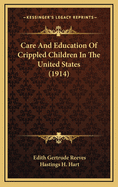 Care and Education of Crippled Children in the United States (1914)