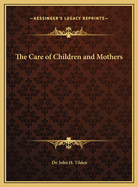 Care of Children and Mothers