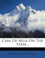 Care of Milk on the Farm...