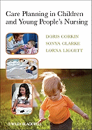 Care Planning in Children and Young People's Nursing