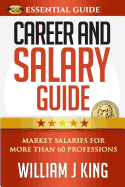 Career and Salary Guide: Market Salaries for Over 60 Professions