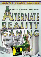 Career Building Through Alternate Reality Gaming - Swaine, Meg