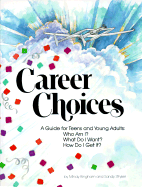 Career Choices: A Guide for Teens