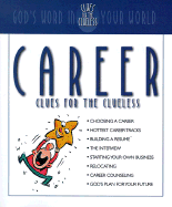 Career Clues for the Clueless - Hudson, Christopher D, and Kohlmeyer, Denise, and Southern, Randy