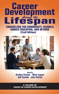 Career Development Across the Lifespan: Counseling for Community, Schools, Higher Education, and Beyond