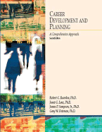 Career Development and Planning: A Comprehensive Approach: A Comprehensive Approach - Reardon, Robert C, and Lenz, Janet G, and Sampson, James P