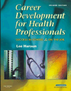 Career Development for Health Professionals: Success in School and on the Job