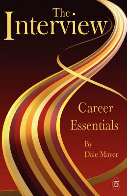 Career Essentials: The Interview - Mayer, Dale