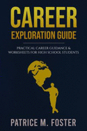 Career Exploration Guide: Career Guidance & Worksheets for High School Students