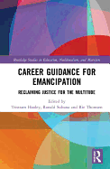 Career Guidance for Emancipation: Reclaiming Justice for the Multitude