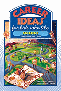 Career Ideas for Kids Who Like Science - Reeves, Diane Lindsey, and Clasen, Lindsey