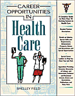 Career Opportunities in Health Care - Field, Shelly