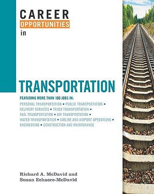 Career Opportunities in Transportation - McDavid, Richard A, and Echaore-McDavid, Susan