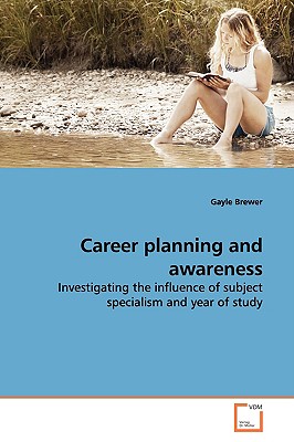 Career planning and awareness - Brewer, Gayle