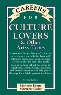 Careers for Culture Lovers & Other Artsy Types - Eberts, Marjorie, and Gisler, Margaret