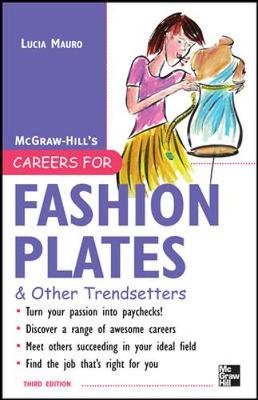 Careers for Fashion Plates & Other Trendsetters - Mauro, Lucia