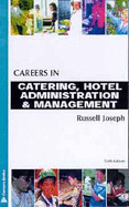 Careers in Catering Hotel Administration and Management