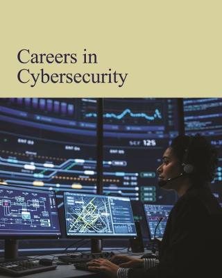 Careers in Cybersecurity - Salem Press