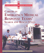 Careers in Emergency Medical Response Team's: Search and Rescue Units