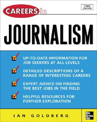 Careers in Journalism - Goldberg, Jan