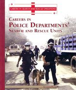 Careers in Police Departments' Search and Rescue Unit