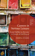 Careers in Serious Leisure: From Dabbler to Devotee in Search of Fulfilment