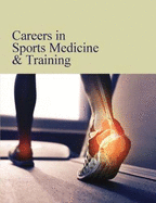 Careers in Sports Medicine & Training: Print Purchase Includes Free Online Access