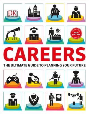 Careers: The Graphic Guide To Finding The Perfect Job For You By DK ...