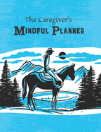 Caregiver's Mindful Planner