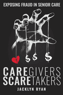 CareGivers ScareTakers