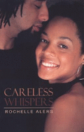 Careless Whispers - Alers, Rochelle