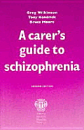 Carer's Guide to Schizophrenia