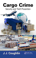Cargo Crime: Security and Theft Prevention