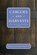 Cargoes and Harvests