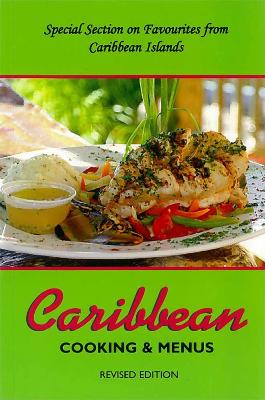 Caribbean Cooking & Menu's: Revised Edition - Henry, Dawn, and Henry, Mike, and Henry, Sonny