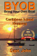 Caribbean Island Hopping: Cruising The Caribbean on a frugal budget