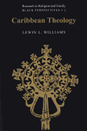 Caribbean Theology: Second Printing - Erskine, Noel Leo (Editor), and Williams, Lewin