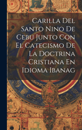 Carilla Del Santo Nino De Cebu Junto Con El Catecismo De La Doctrina Cristiana En Idioma Ibanag