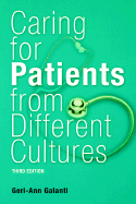 Caring for Patients from Different Cultures - Galanti, Geri-Ann