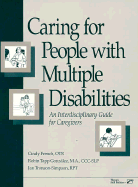 Caring for People with Multiple Disabilities: An Interdisciplinary Guide for Caregivers