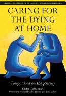 Caring for the Dying at Home: Companions on the Journey