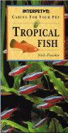 Caring for Your Pet Tropical Fish