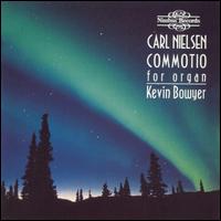 Carl Nielsen: Commotio for Organ - Kevin Bowyer (organ)