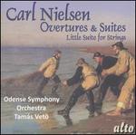 Carl Nielsen: Overtures & Suites; Little Suite for Strings