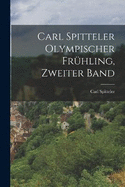 Carl Spitteler olympischer Frhling, Zweiter Band